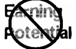 No Earning Potential