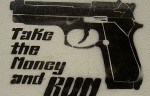 Take the Money and Run