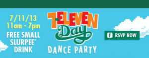 Get a free slurpee at 7-Eleven on 7/11!