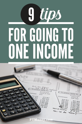 9 Practical Tips for Going to One Income | PT Money