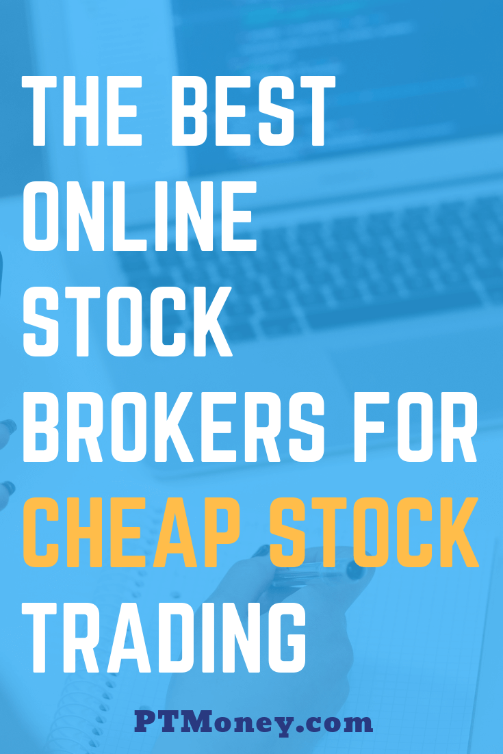 Best Online Stock Brokers For Cheap Trading 2021 • PartTime Money®