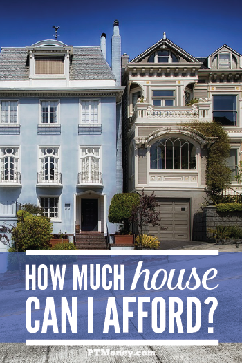 how to know how much house you can afford