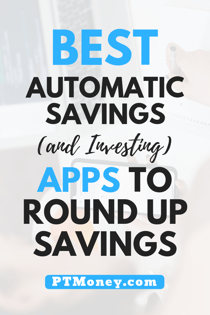 Best Automatic Savings Apps To Round Up Savings In 2019 Pt - 